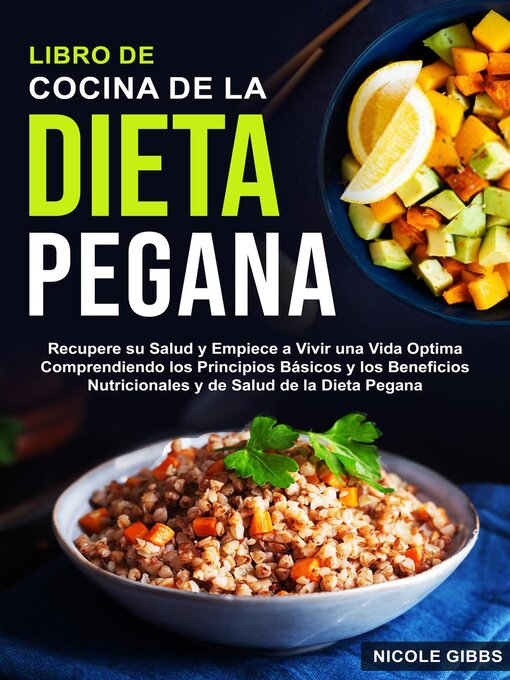 Title details for Libro de Cocina de la Dieta Pegana by Nicole Gibbs - Available